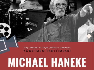 SİNEMA ATÖLYESİNDE MICHAEL HANEKE SUNUMU GERÇEKLEŞTİRİLDİ