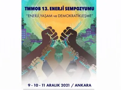 TMMOB 13. ENERJİ SEMPOZYUMU; 10.12.2021- 2. GÜN
