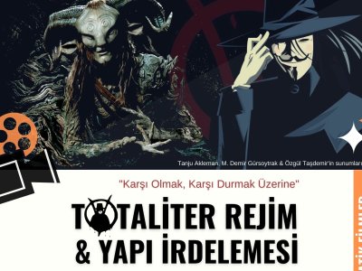 TOTALİTER REJİM & YAPI İRDELEMESİ BAŞLIKLI SİNEMA ATÖLYESİ GERÇEKLEŞTİRİLDİ.