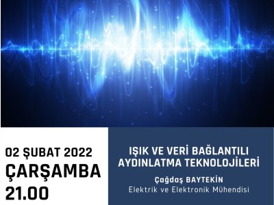 IŞIK VE VERİ BAĞLANTILI AYDINLATMA TEKNOLOJİLERİ SEMİNERİ GERÇEKLEŞTİRİLDİ