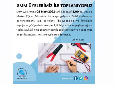 SMM ÜYELERİMİZ İLE TOPLANIYORUZ