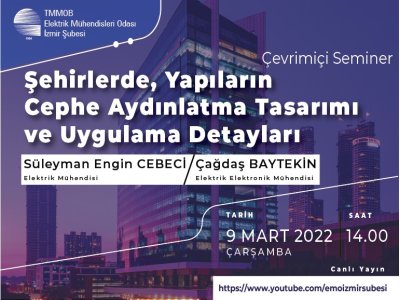 ŞEHİRLERDE YAPILARIN CEPHE AYDINLATMA TASARIMI VE UYGULAMA DETAYLARI SEMİNERİ<B> VİDEO HABER</B>