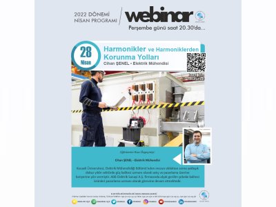 HARMONİKLER VE HARMONİKLERDEN KORUNMA YOLLARI BAŞLIKLI WEBİNAR GERÇEKLEŞECEK