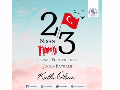 23 NİSAN ULUSAL EGEMENLİK VE ÇOCUK BAYRAMIMIZ OLSUN
