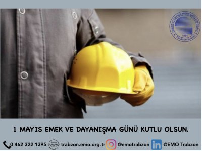 1 MAYIS EMEK VE DAYANIŞMA GÜNÜ KUTLU OLSUN.
