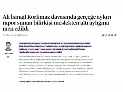 ALİ İSMAİL KORKMAZ DAVASINDA GERÇEĞE AYKIRI RAPOR SUNAN BİLİRKİŞİ MESLEKTEN ALTI AYLIĞINA MEN EDİLDİ (MEDYASCOPE.TV)