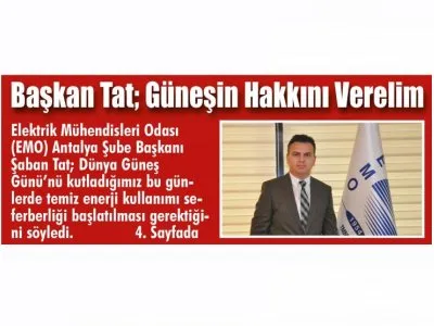 BAŞKAN TAT: GÜNEŞİN HAKKINI VERELİM (GÖLLER BÖLGESİ-27.06.2022)