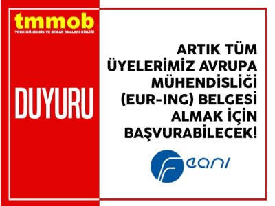 ARTIK TÜM ÜYELERİMİZ EUR-ING BELGESİ ALMAK İÇİN BAŞVURABİLECEK!