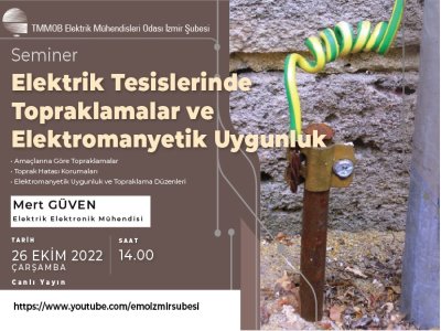 ÇEVRİMİÇİ SEMİNER: ELEKTRİK TESİSLERİNDE TOPRAKLAMA VE ELEKTROMANYETİK UYGUNLUK