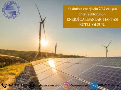 ENERJİ ÇALIŞANLARI HAFTASI KUTLU OLSUN.