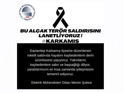 GAZİANTEP KARKAMIŞ`A YAPILAN TERÖR SALDIRISINI LANETLİYORUZ
