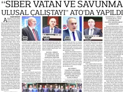SİBER VATAN VE SAVUNMA ULUSAL ÇALIŞTAYI ATO`DA YAPILDI (ANADOLU GAZETESİ, 2.11.2022)