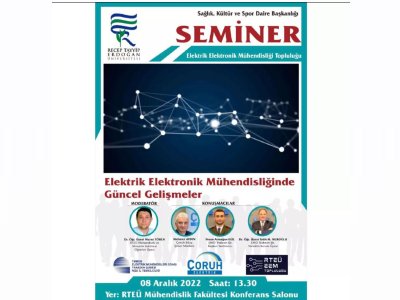 SEMİNER:`ELEKTRİK ELEKTRONİK MÜHENDİSLİĞİNDE GÜNCEL GELİŞMELER`