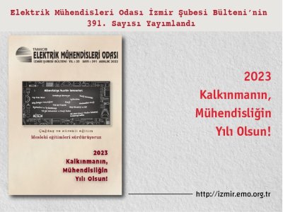 SAYI 391: <B>2023 KALKINMANIN, MÜHENDİSLİĞİN YILI OLSUN! </B>