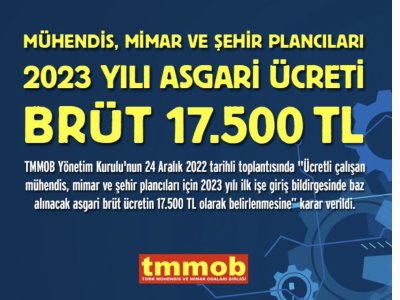 MÜHENDİSLER İÇİN ASGARİ ÜCRETİ BRÜT 17.500 TL OLARAK BELİRLENDİ.