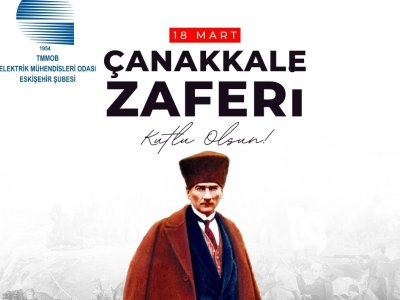 18 MART ÇANAKKALE ZAFERİ KUTLU OLSUN !