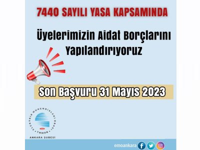 ÜYE AİDAT BORÇ YAPILANDIRMASINA İLİŞKİN AÇIKLAMA