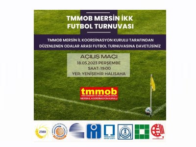 TMMOB MERSİN İKK FUTBOL TURNUVASI DUYURUSU