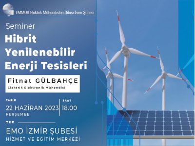 SEMİNER: <B>HİBRİT </B>YENİLENEBİLİR ENERJİ TESİSLERİ