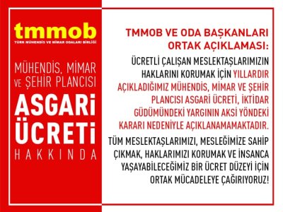 MÜHENDİS, MİMAR VE ŞEHİR PLANCILARININ HAKLARINI SAVUNMAYA, İNSANCA YAŞANACAK BİR GELİR DÜZEYİ İÇİN MÜCADELE ETMEYE DEVAM EDECEĞİZ!