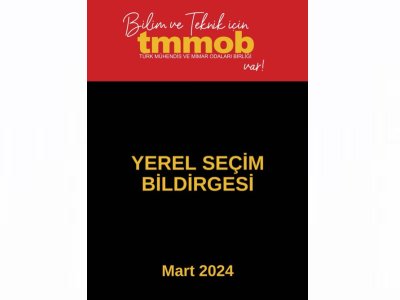TMMOB YEREL SEÇİM BİLDİRGESİ 2024 YAYIMLANDI