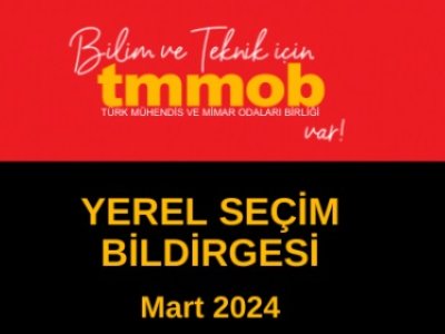 TMMOB YEREL SEÇİM BİLDİRGESİ YAYIMLANDI