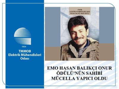EMO HASAN BALIKÇI ONUR ÖDÜLÜ`NÜN SAHİBİ MÜCELLA YAPICI OLDU