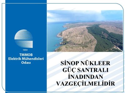 SİNOP NÜKLEER GÜÇ SANTRALI İNADINDAN VAZGEÇİLMELİDİR