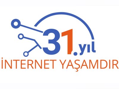 TÜRKİYEDE İNTERNETİN 31. YILI BİLDİRİSİ