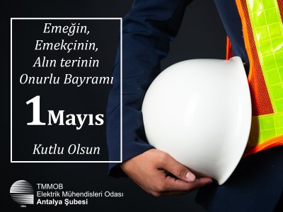 EMEĞİN, EMEKÇİNİN, ALIN TERİNİN ONURLU BAYRAMI 1 MAYIS`TA ALANLARDAYIZ!