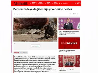 DEPREMZEDEYE DEĞİL ENERJİ ŞİRKETLERİNE DESTEK (MUHALİF.COM.TR)