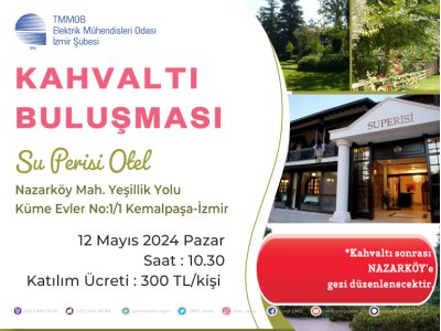 KAHVALTI BULUŞMASI VE NAZARKÖY GEZİSİ
