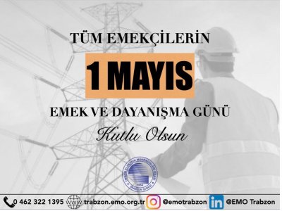 EMEK VE DAYANIŞMA GÜNÜ KUTLU OLSUN
