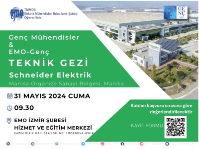 SCHNEIDER ELEKTRİK FABRİKASINA TEKNİK GEZİ DUYURUSU