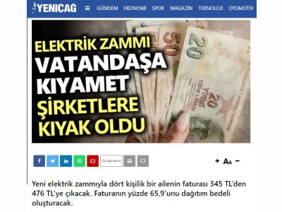 ELEKTRİK ZAMMI, VATANDAŞA KIYAMET ŞİRKETLERE KIYAK OLDU (YENİCAGGAZATESİ.COM.TR)