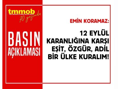 12 EYLÜLÜN KARANLIĞINA KARŞI, EŞİT, ÖZGÜR, ADİL BİR ÜLKE KURALIM!