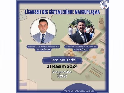 `LİSANSSIZ GÜNEŞ ENERJİ SİSTEMLERİNDE MAHSUPLAŞMA` TEKNİK SEMİNERİ