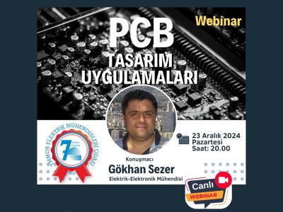 ÇEVRİMİÇİ SEMİNER:<B> PCB </B>TASARIM UYGULAMALARI