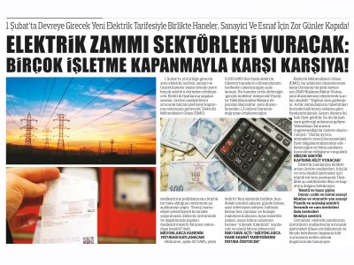 ELEKTRİK ZAMMI SEKTÖRLERİ VURACAK: BİRÇOK İŞLETME KAPANMAYLA KARŞI KARŞIYA (ADANA GAZETESİ, 04.02.2025)
