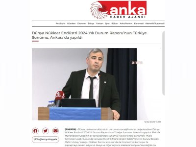 DÜNYA NÜKLEER ENDÜSTRİ 2024 YILI DURUM RAPORUNUN TÜRKİYE SUNUMU, ANKARA`DA YAPILDI (ANKAHABER, 12.02.2025)