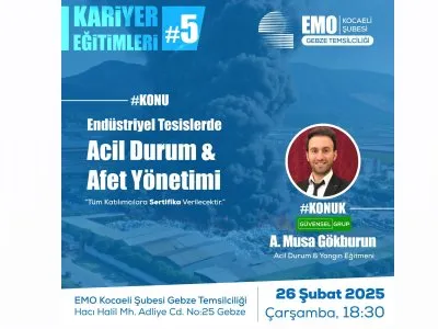 ENDÜSTRİYEL TESİSLERDE ACİL DURUM VE AFET YÖNETİMİ EĞİTİMİ