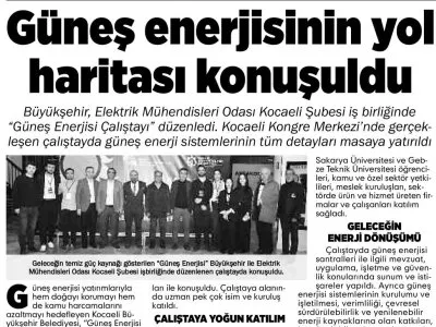 KOCAELİ GAZETESİ ``GÜNEŞ ENERJİSİN YOL HARİTASI KONUŞULDU``