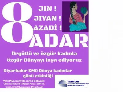 EMO DİYARBAKIR ŞUBE KADIN KOMİSYONU TARAFINDAN 8 MART DÜNYA KADINLAR GÜNÜ KUTLAMA ETKİNLİĞİ DÜZENLENECEKTİR..