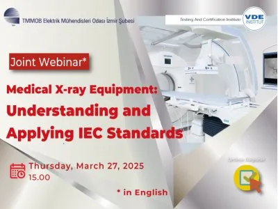 VDE WEBİNARS: <B>MEDICAL X-RAY EQUIPMENT: 
</B>UNDERSTANDING AND APPLYING IEC STANDARDS