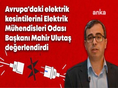AVRUPADAKİ ELEKTRİK KESİNTİLERİ (ANKAHABER.NET, 30.04.2025)