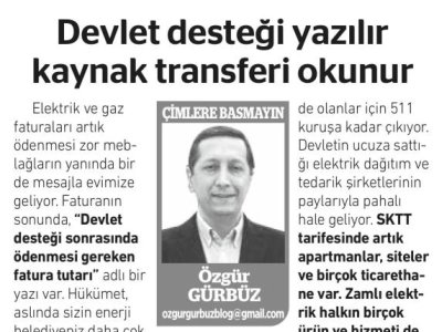 DEVLET DESTEĞİ YAZILIR KAYNAK TRANSFERİ OKUNUR (ÖZGÜR GÜRBÜZ - BİRGÜN GAZETESİ, 17.04.2025)