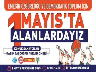 EMEGIN OZGURLUGU VE DEMOKRATIK TOPLUM ICIN 1 MAYIS`TA ALANLARDAYIZ.