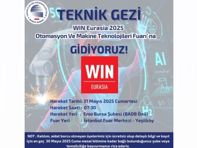 WIN EURASIA 2025 FUARINA TEKNİK GEZİ DÜZENLENECEKTİR