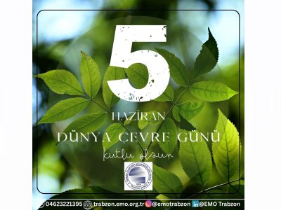 DÜNYA ÇEVRE GÜNÜ KUTLU OLSUN