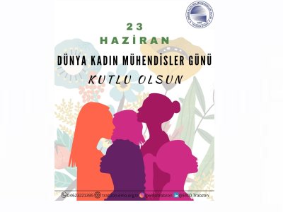 DÜNYA KADIN MÜHENDİSLER GÜNÜ